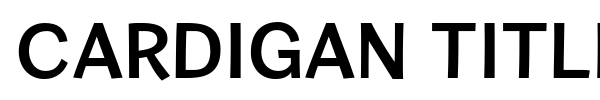 Cardigan Titling font preview
